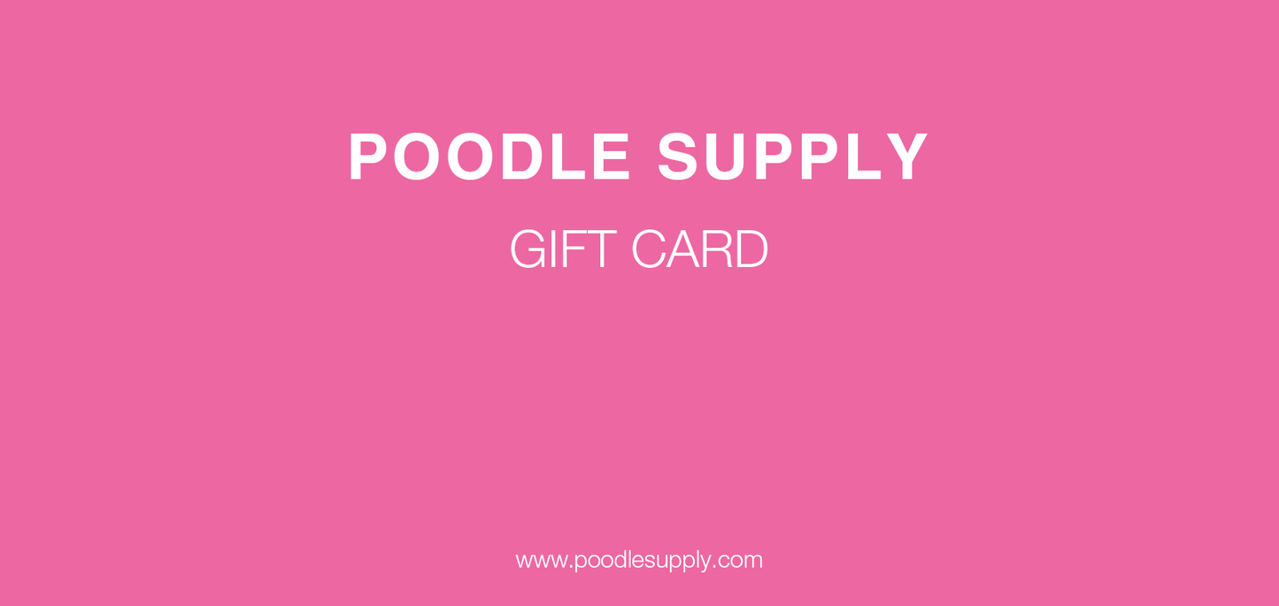 Poodle Supply Gift Card